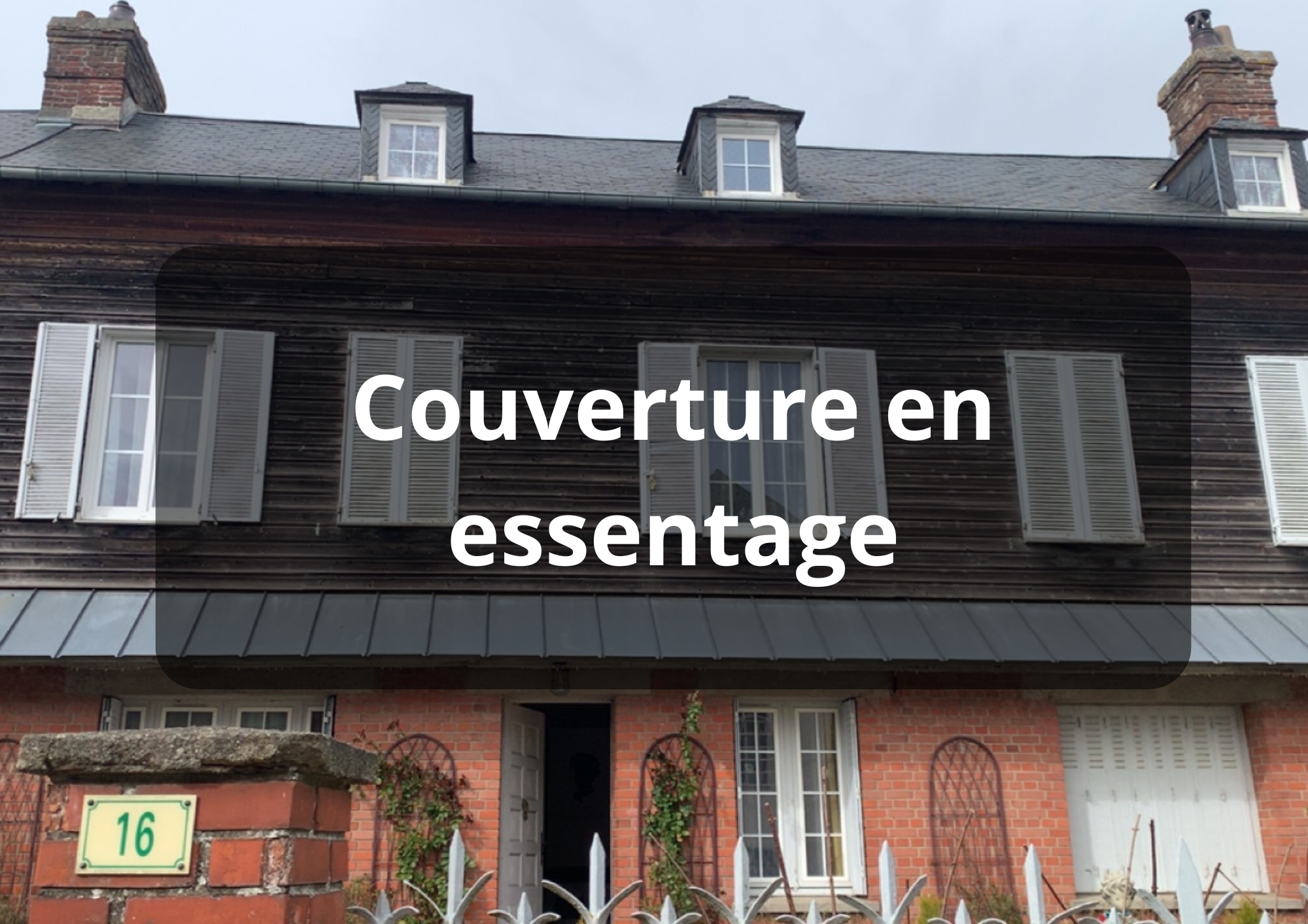 Couverture en essentage